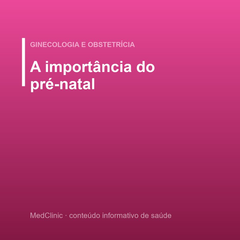 A importância do pré-natal