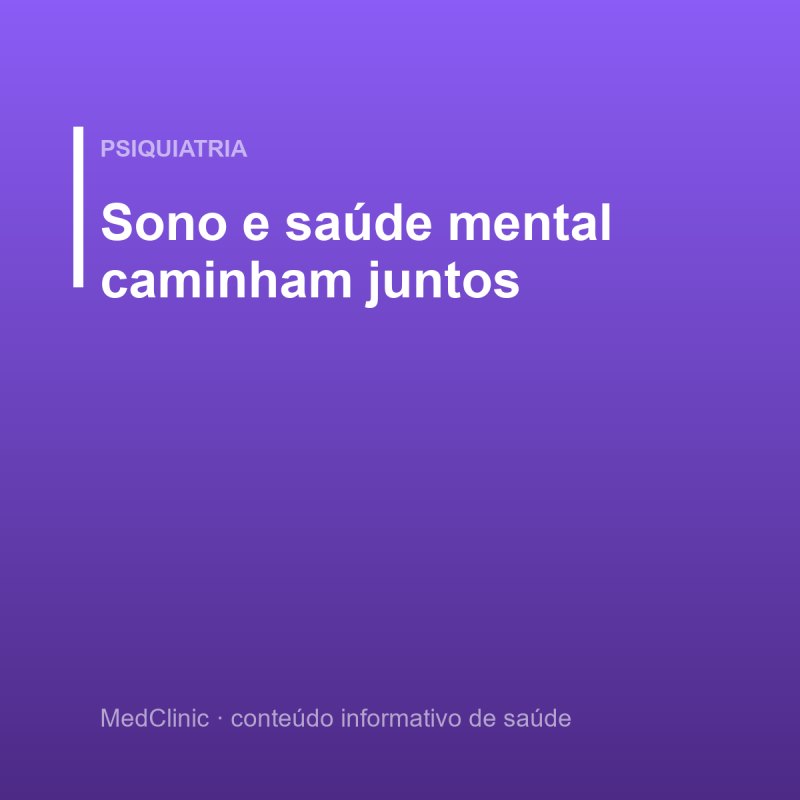 Sono e saúde mental caminham juntos